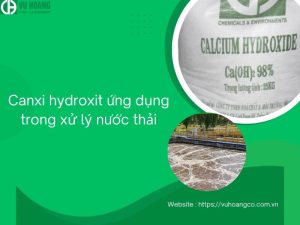 Canxi hydroxit được sử dụng trong xử lý nước thải