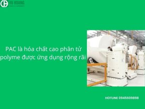 PAC lỏng được sử dụng trong sản xuất giấy