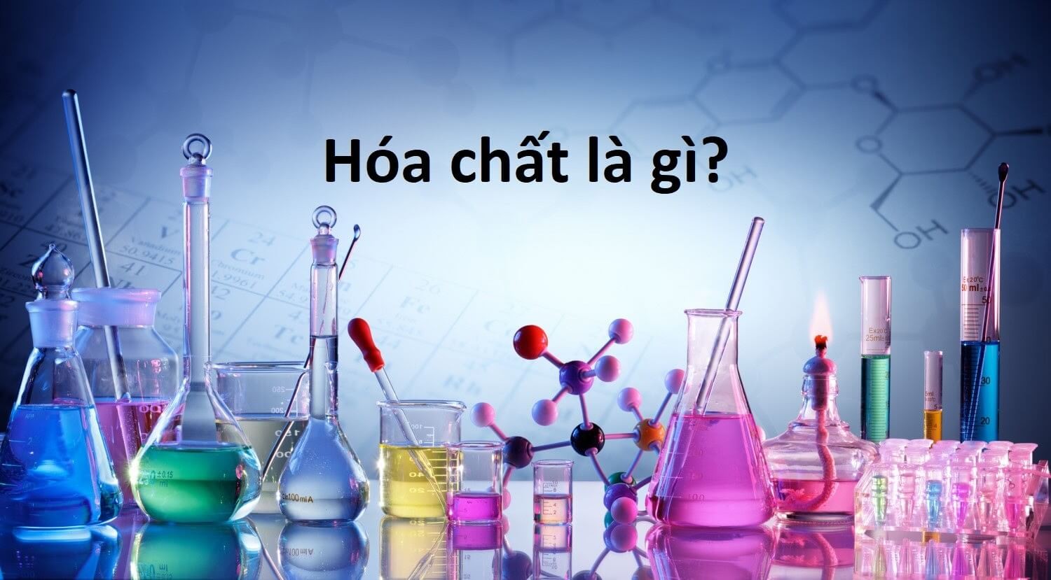 Hóa chất là gì?