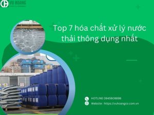 Top 7 hóa chất xử lý nước thải phổ biến nhất