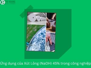 Ứng dụng xút lỏng NaOH 45%