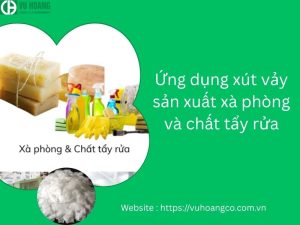 Ứng dụng xút để sản xuất xà phòng và chất tẩy rửa