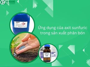 Ứng dụng axit sunfuric trong sản xuất phân bón