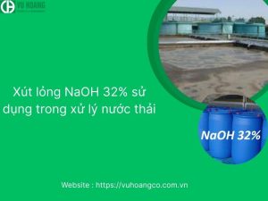 Xút lỏng NaOH 32% dùng trong xử lý nước thải
