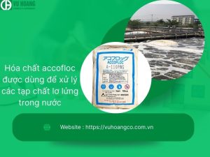 Hóa chất Acfloc dùng để xử lý tạp chất lơ lửng trong nước