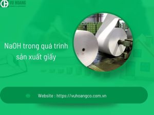 Quy trình sản xuất giấy NaOH