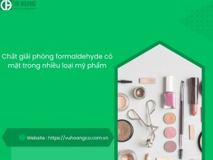 Chất giải phóng formaldehyde có mặt trong nhiều loại mỹ phẩm