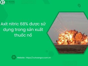 HNO3 được dùng trong sản xuất thuốc nổ