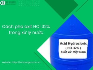 Cách pha axit HCl 32% trong xử lý nước