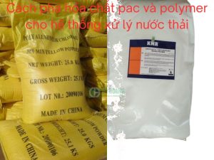 Cách trộn hóa chất pac và polyme cho hệ thống xử lý nước thải