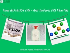 Dung dịch H2SO4 98% - Axit Sunfuric đậm đặc 98%