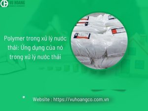 Polymer in wastewater treatment: Its application in wastewater treatment