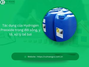 Tác dụng của Hydrogen Preoxide trong đời sống, y học và xử lý bể bơi
