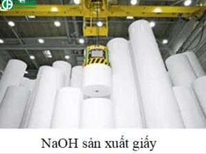 Ứng dụng sản xuất giấy của NaOH