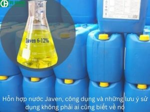 Không phải ai cũng biết về hỗn hợp nước Javen, công dụng và lưu ý khi sử dụng