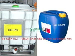 So sánh HCl - H2SO4 chất nào có tính axit mạnh hơn