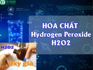 Tính chất hóa học của H2O2 và ứng dụng của HYDROGEN PEROXIDE