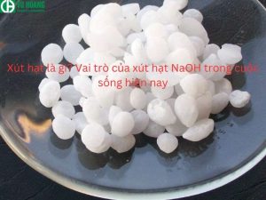 Hạt Soda là gì? Vai trò của hạt NaOH trong đời sống hiện nay